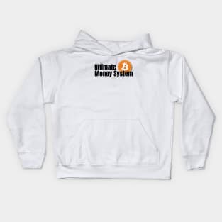 Ultimate money system, Future of Bitcoin Kids Hoodie